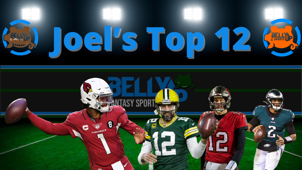 Top-12 Fantasy Quarterbacks - Belly Up Fantasy